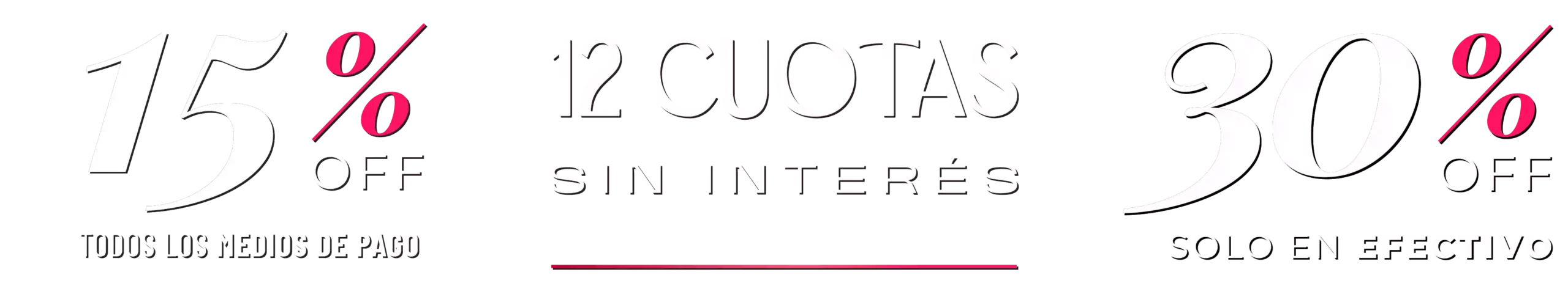 abugar 12 cuotas sin interes y 30 porciento en efectivo y 15 off en todos los medios de pago horizontal